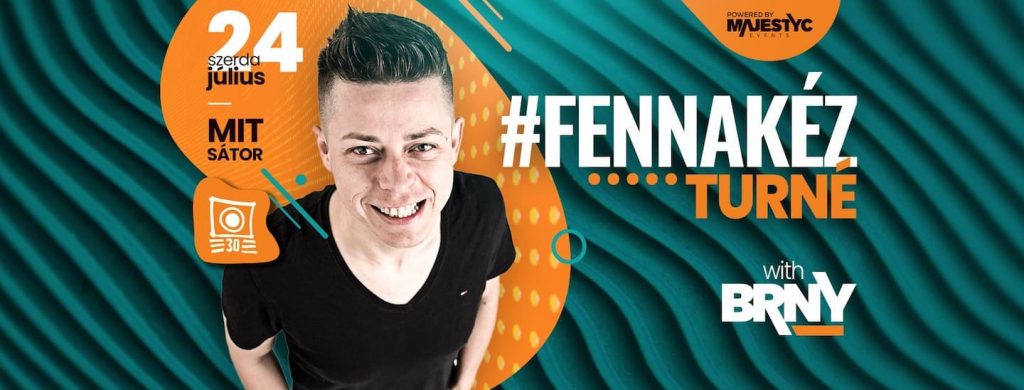 FennakézTurné - BRNY - Tusványos 30 - Tusnádfürdő