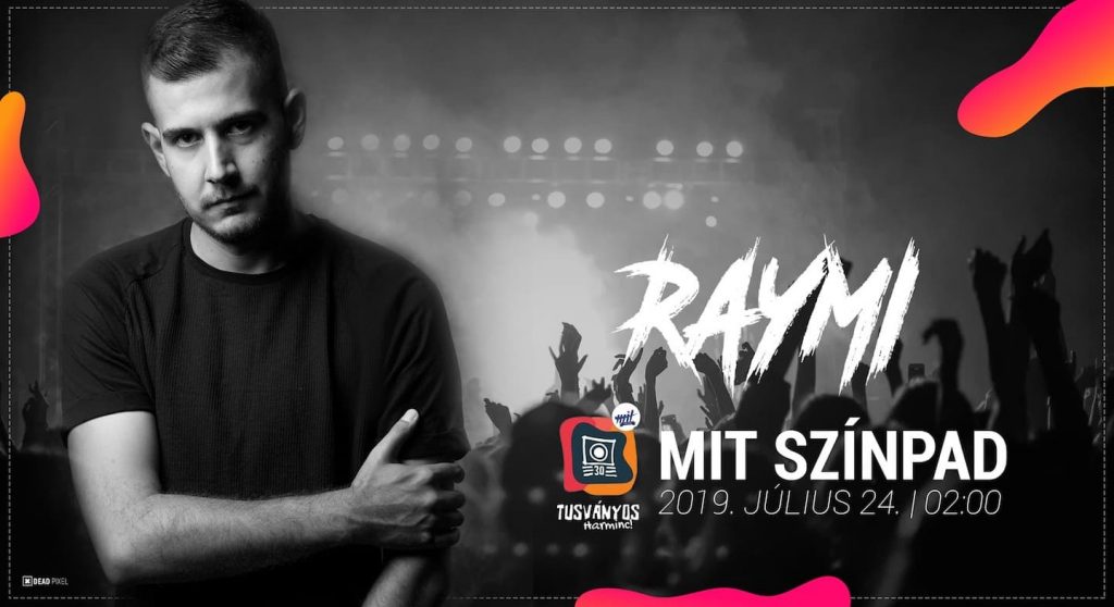 RAYMI | Tusványos30