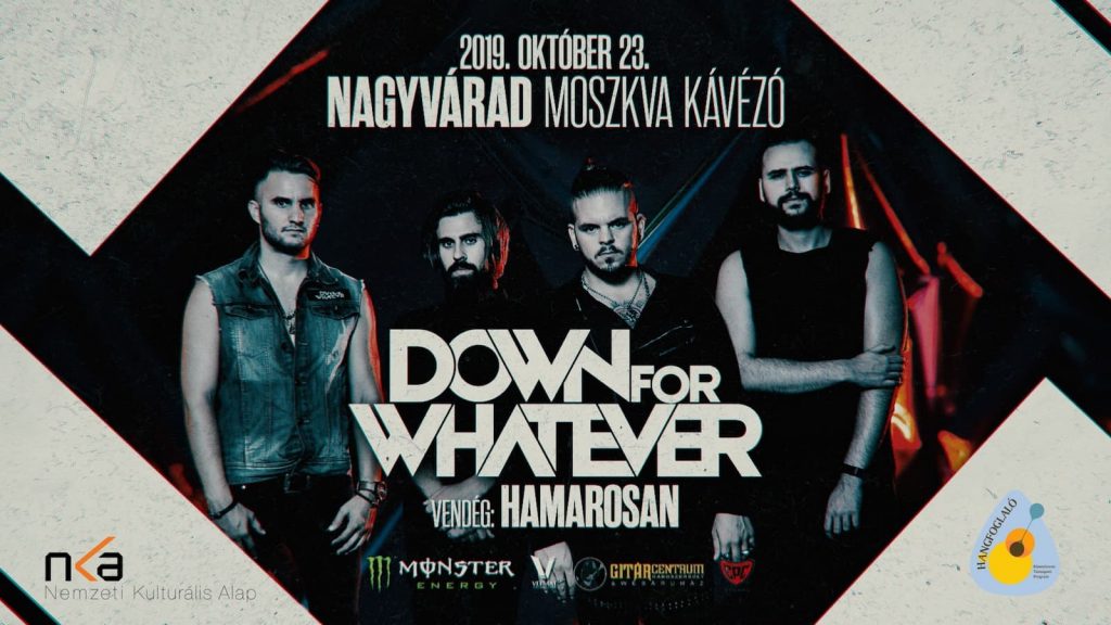 DOWN FOR WHATEVER - Nagyvárad - Moszkva Kávézó