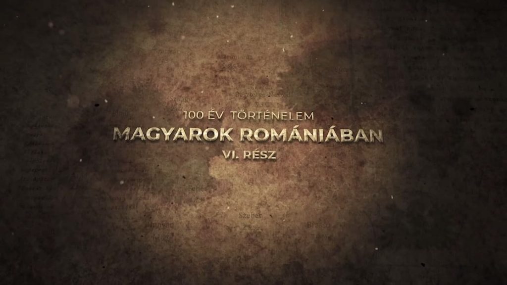 Filmvetítés- Magyarok Romániában - száz év történelem VI. rész