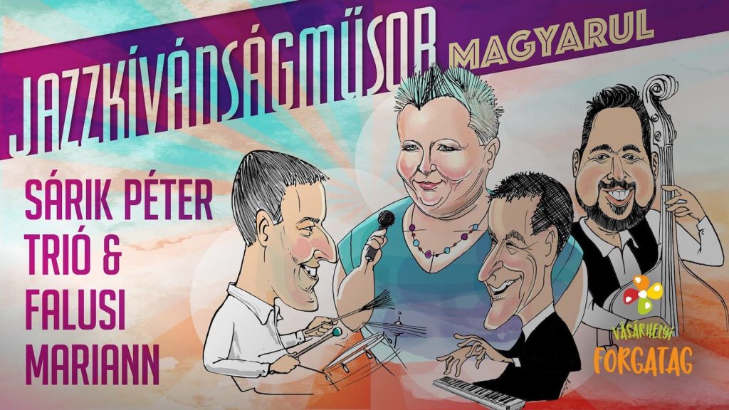 Sárik Péter Trió & Falusi Mariann- Jazzkívánságműsor
