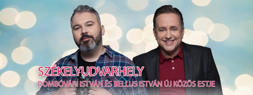 Dombóvári István és Bellus István közös estje Székelyudvarhelyen