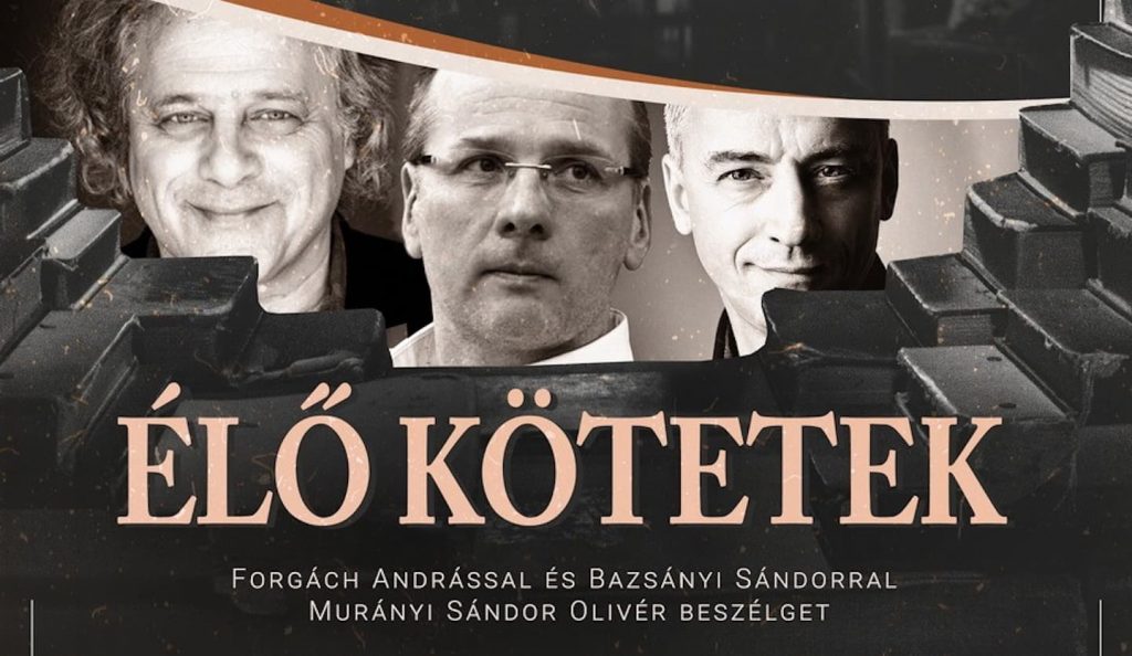 Élő kötetek – Forgách András és Bazsányi Sándor Erdélyben