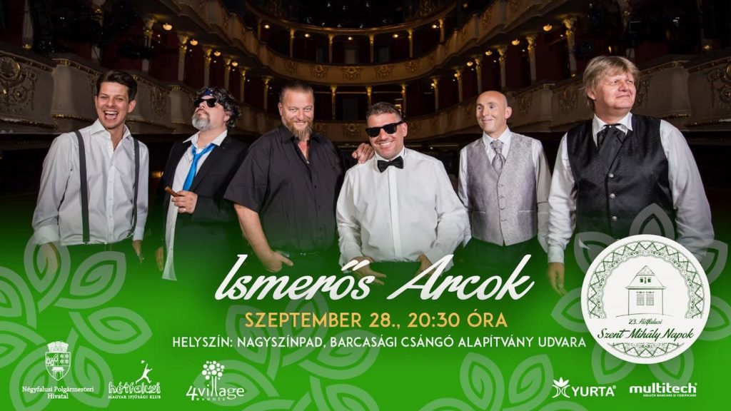 Ismerős Arcok - koncert - Szent Mihály Napok - Négyfalu