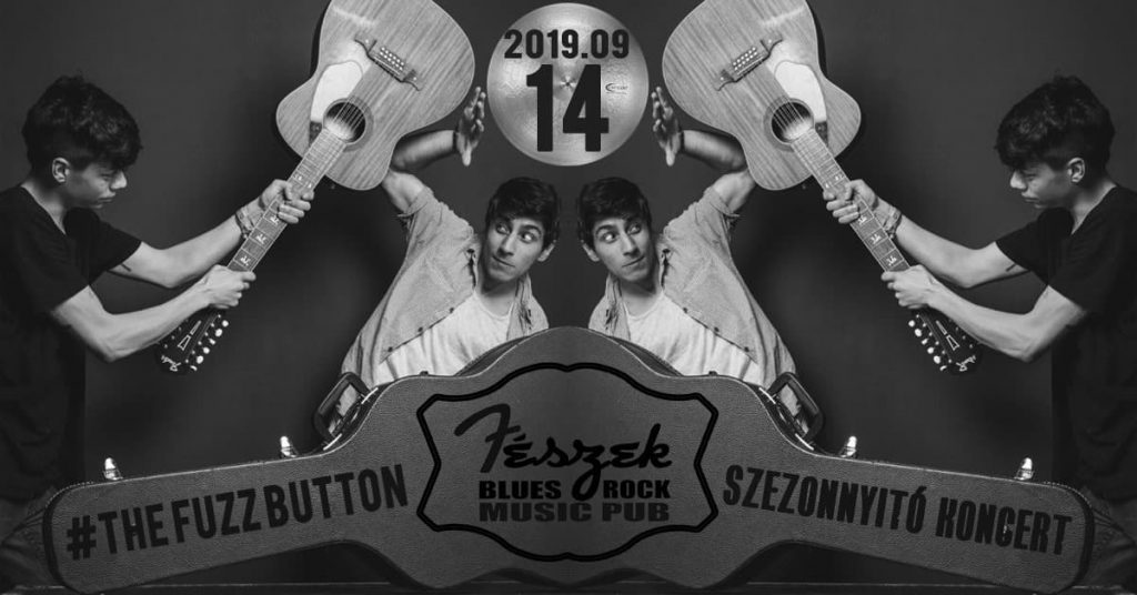 The Fuzz Button - Fészek Blues & Rock Music Pub - Székelyudvarhely