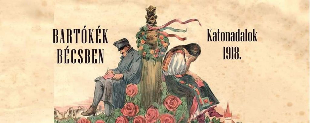 Bartókék Bécsben- Katonadalok, 1918