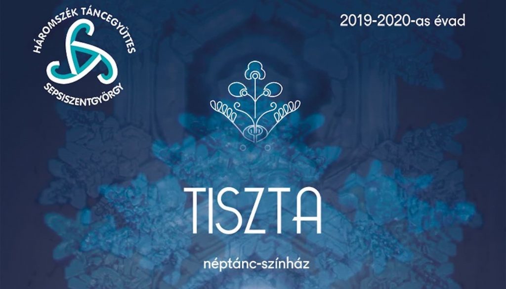Tiszta - a Háromszék Táncegyüttes vendégelőadása Csíkszeredában