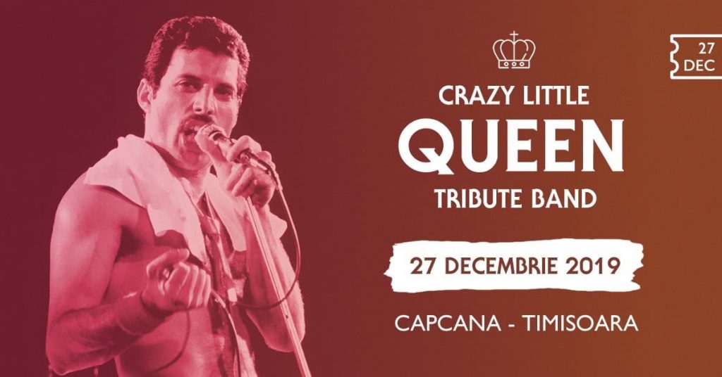 Crazy Little Queen : Capcana, Temesvár - december 27.