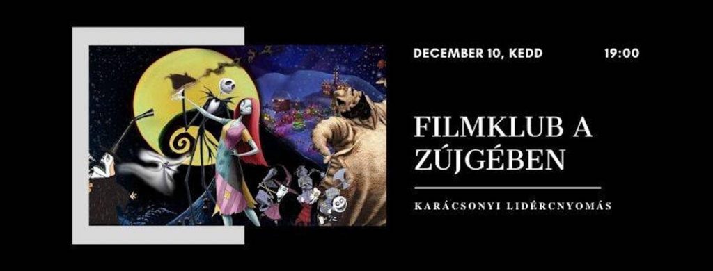 Filmklub a Zújgében - Karácsonyi Lidércnyomás - december 10.