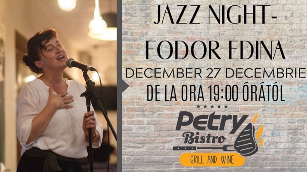 Fodor Edina Jazz Night at Petry Bistro Grill&Wine - december 27.