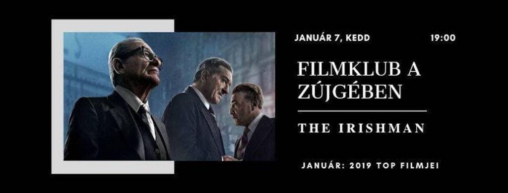 Filmklub a Zújgében - The Irishman - január 7.