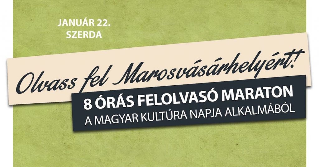 Olvass fel Marosvásárhelyért! - Január 22.