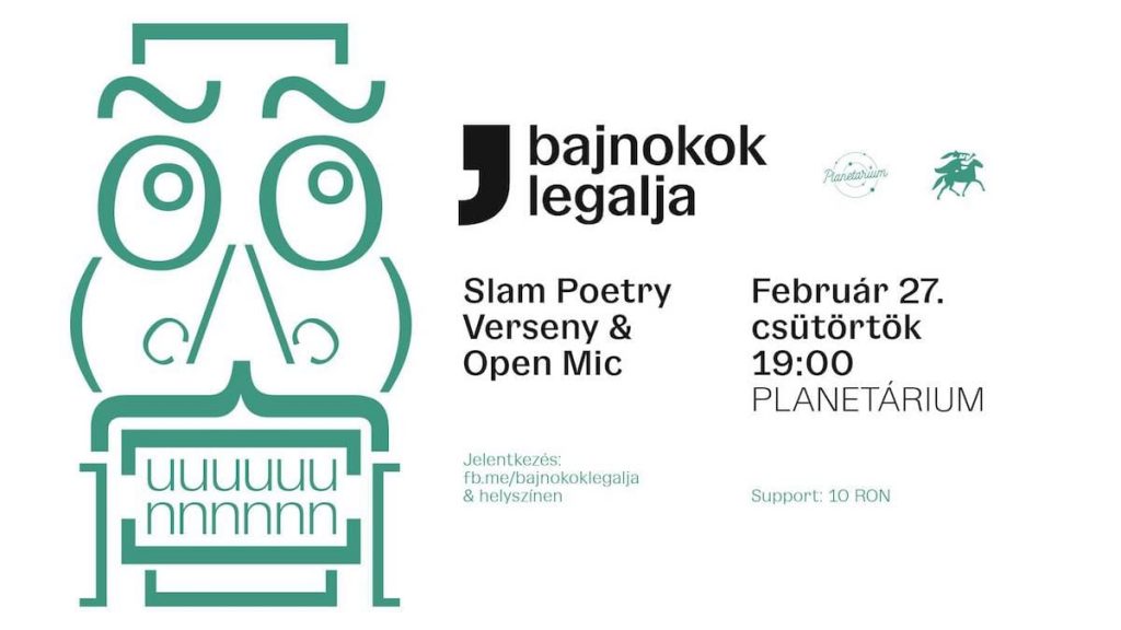 Bajnokok Legalja - Slam Poetry Verseny & Open Mic - Kolozsvár - Február 27.