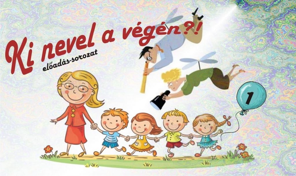 Előadás- Gyermekkor a mai világban - Február 21.