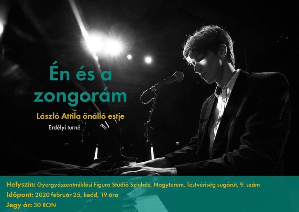 Gyergyószentmiklós - Én és a zongorám- László Attila önálló estje - Február 25.