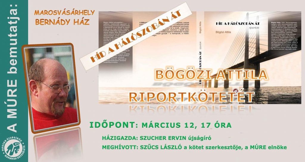 Könyvbemutató - Bernády György - HÍD A HÁLÓSZOBÁN ÁT - Marosvásárhely - Március 7.